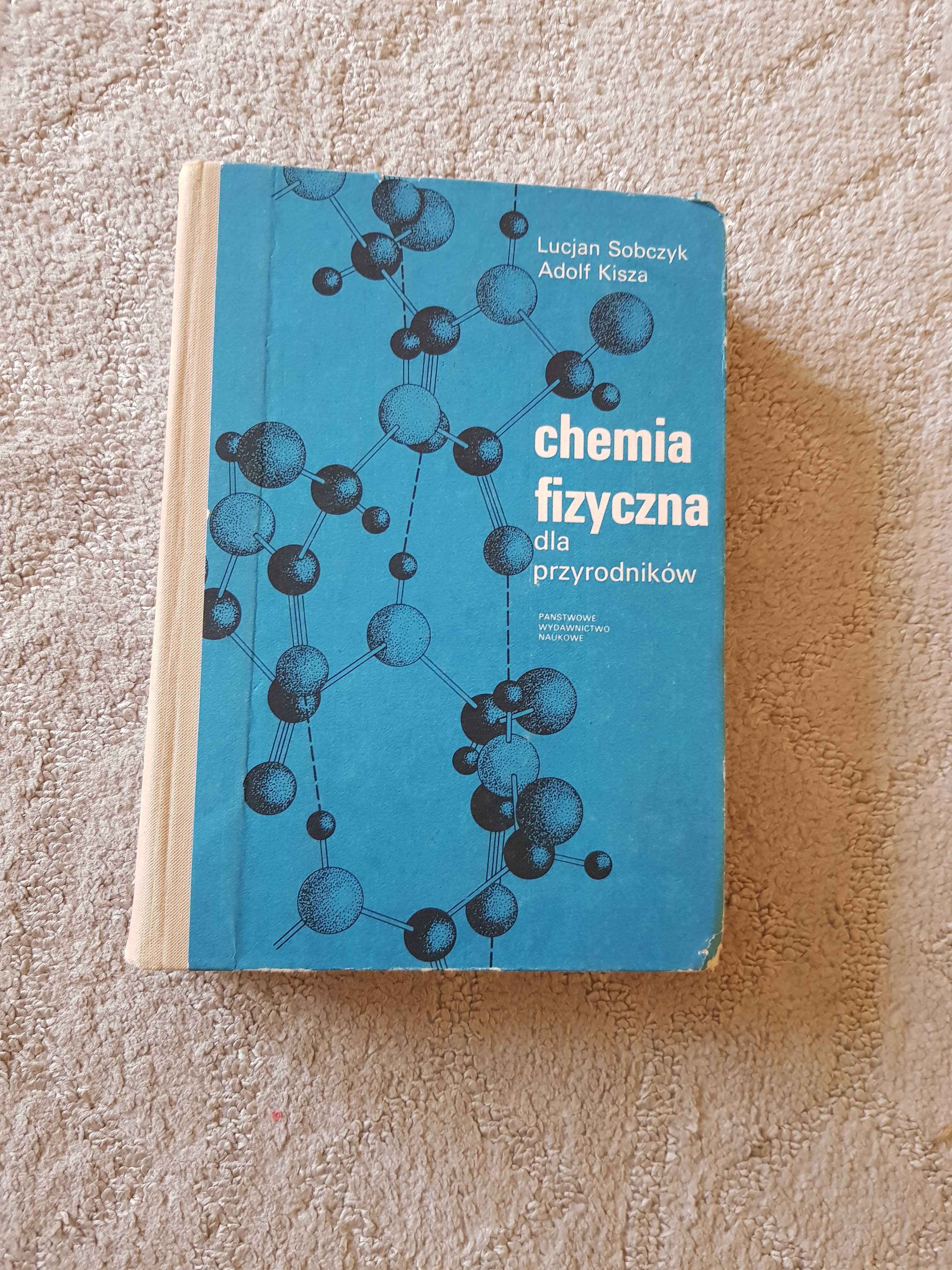Chemia fizyczna dla przyrodników-L.Sobczyk,A.Kisza