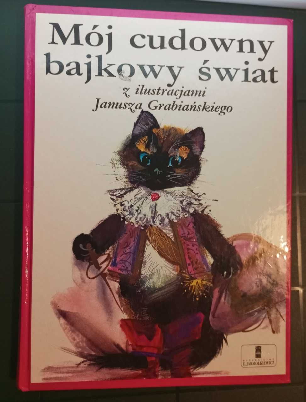 cudowny bajkowy świat ilustracje Janusz Grabiański, 1994 Jarmołkiewicz