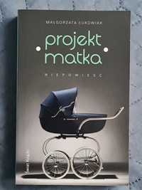 Projekt matka - M.. Łukowiak