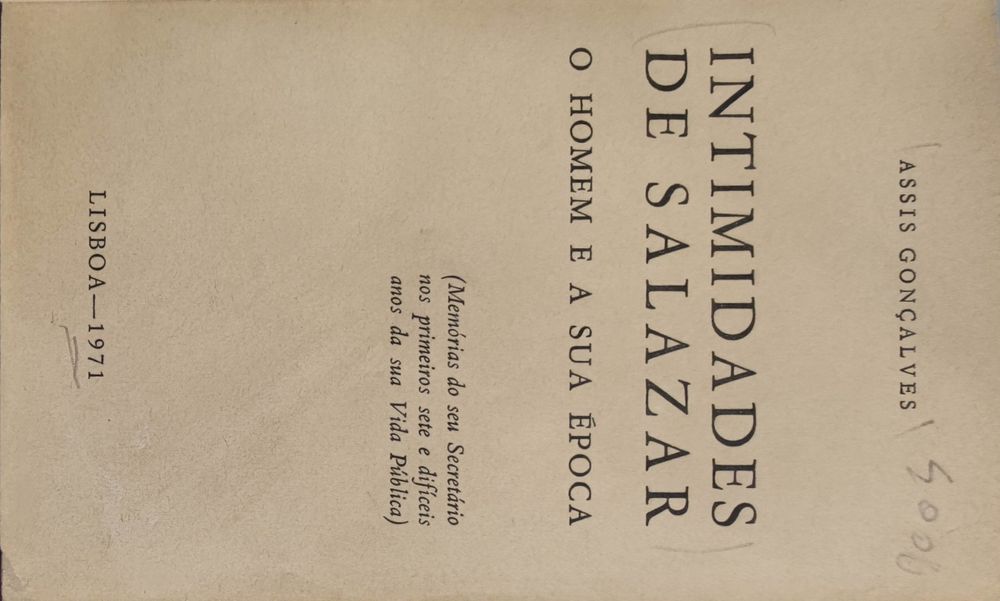 LIVRO - Assis Gonçalves - Intimidades de Salazar - Encadernação NOVA