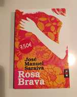 Rosa brava, de José Manuel Saraiva