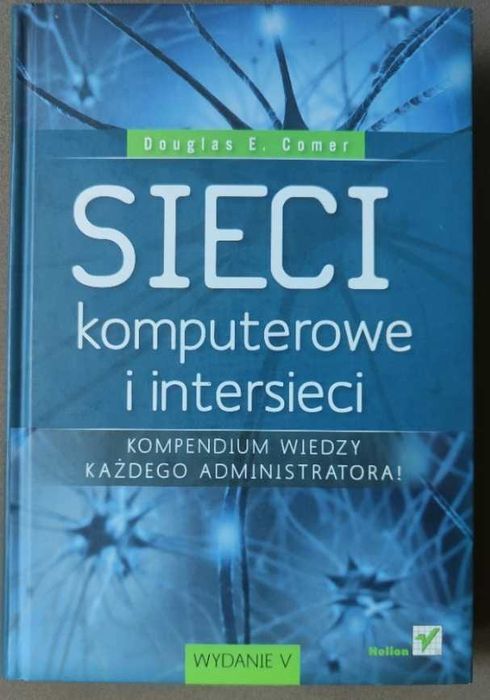 Sieci komputerowe i intersieci. Wydanie V