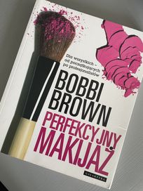 Książka „Perfekcyjny makijaż” Bobbi Brown