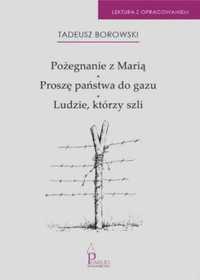 Pożegnanie z Marią, Proszę państwa do gazu, Ludzie - Tadeusz Borowski