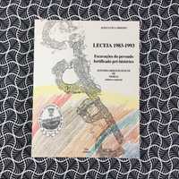 Leceia (1983 a 1993): Escavações do Povoado Fortificado pré-histórico