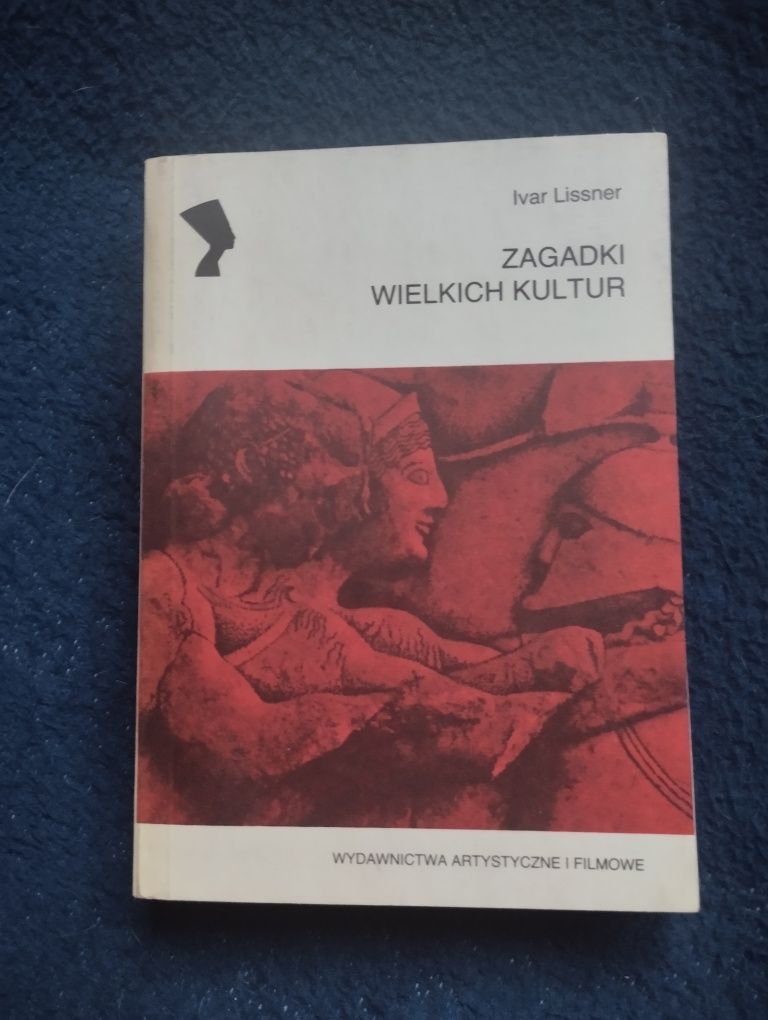 Ivar Lissner. Zagadki wielkich kultur.