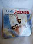 Cuda Jezusa - mała książeczka z twardymi kartkami - Nowa!