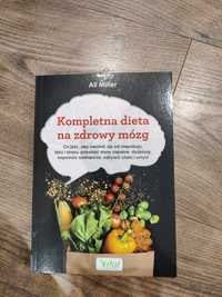 Kompletna dieta na zdrowy mózg Ali Miller