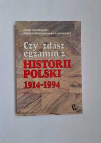 Czy zdasz egzamin z Historii Polski  1914 - 1994, Pytania i odpowiedzi