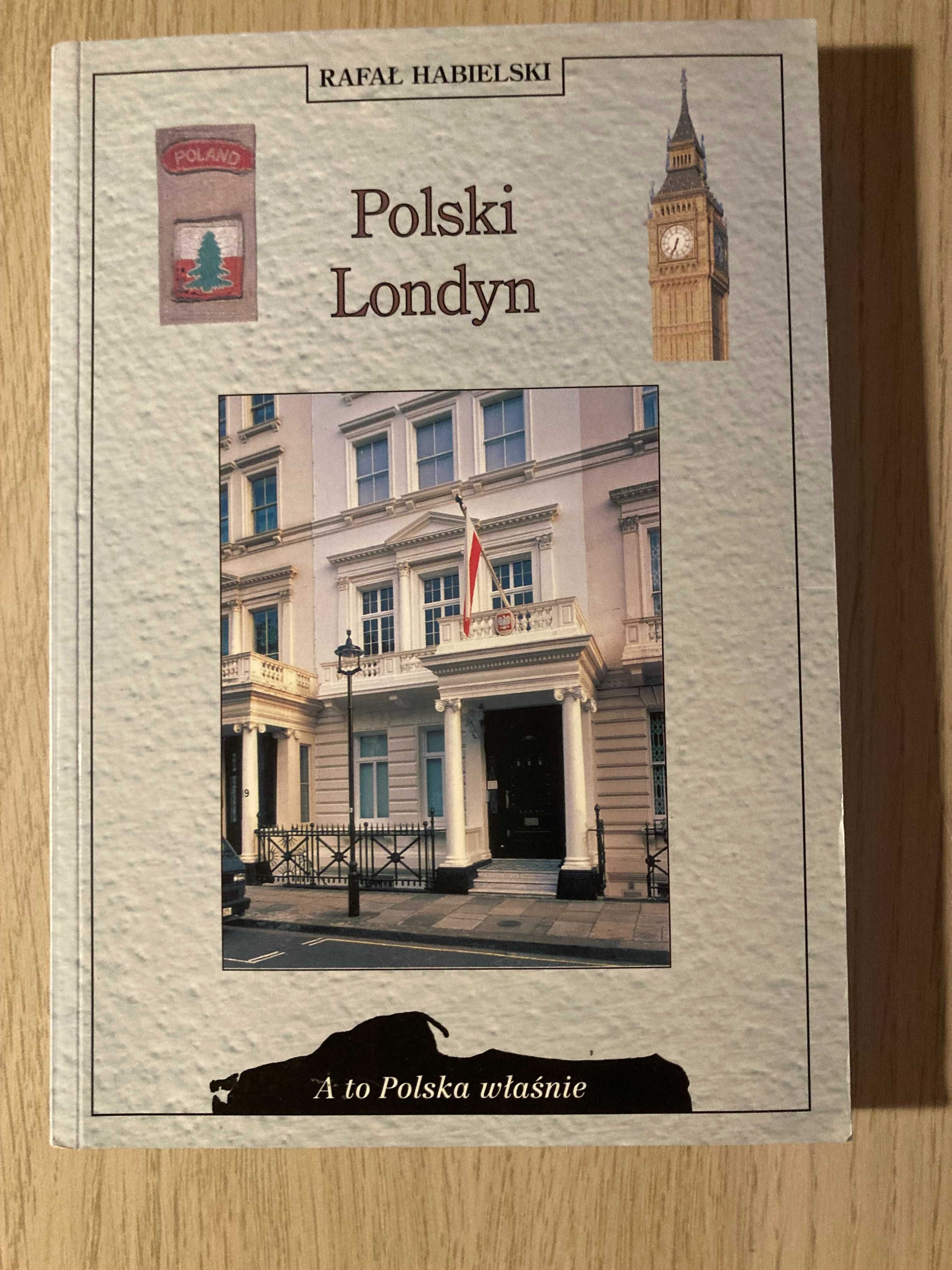Polski Londyn -Rafał Habielski  Historia