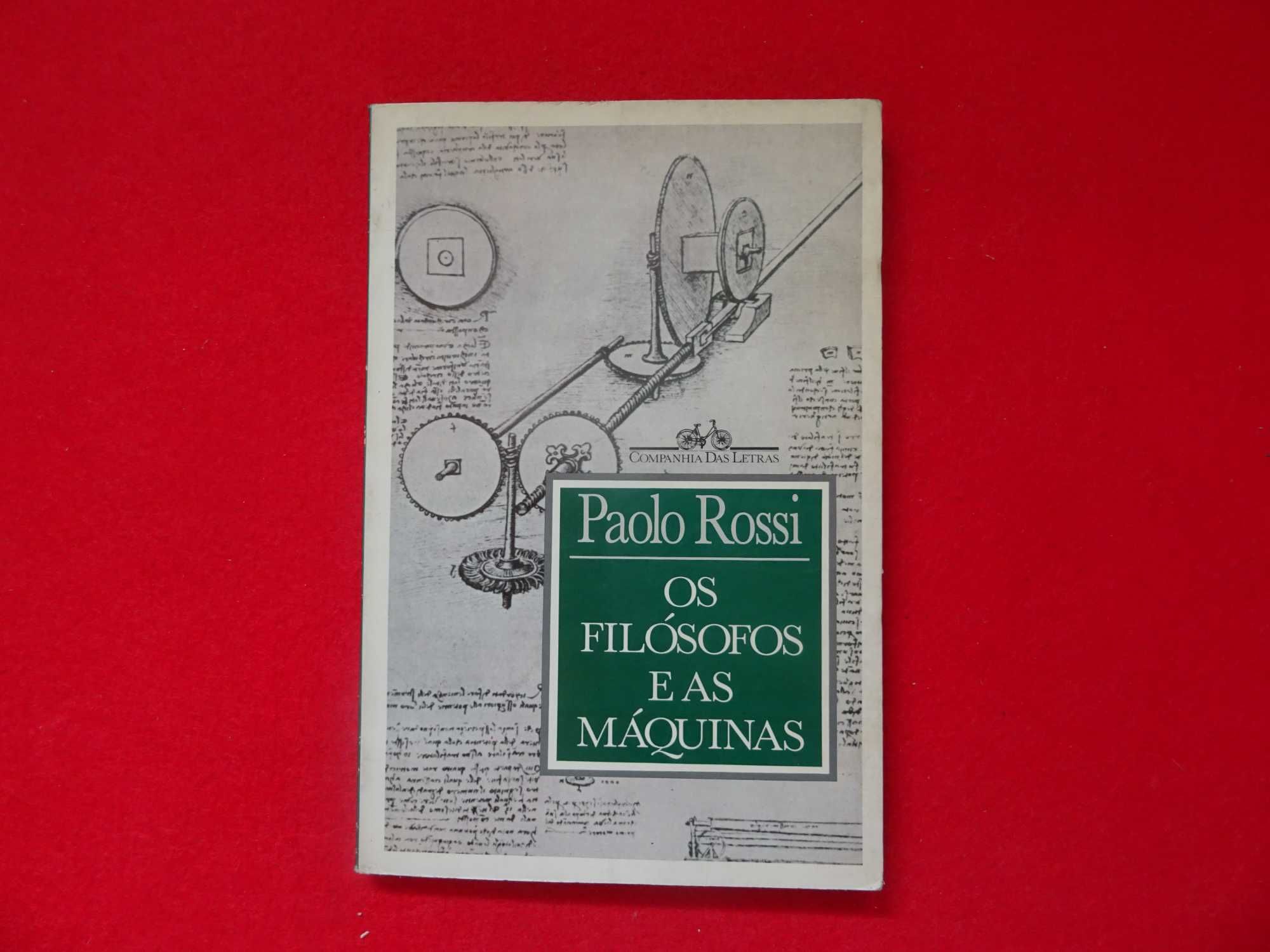 Os filósofos e as máquinas - Paolo Rossi