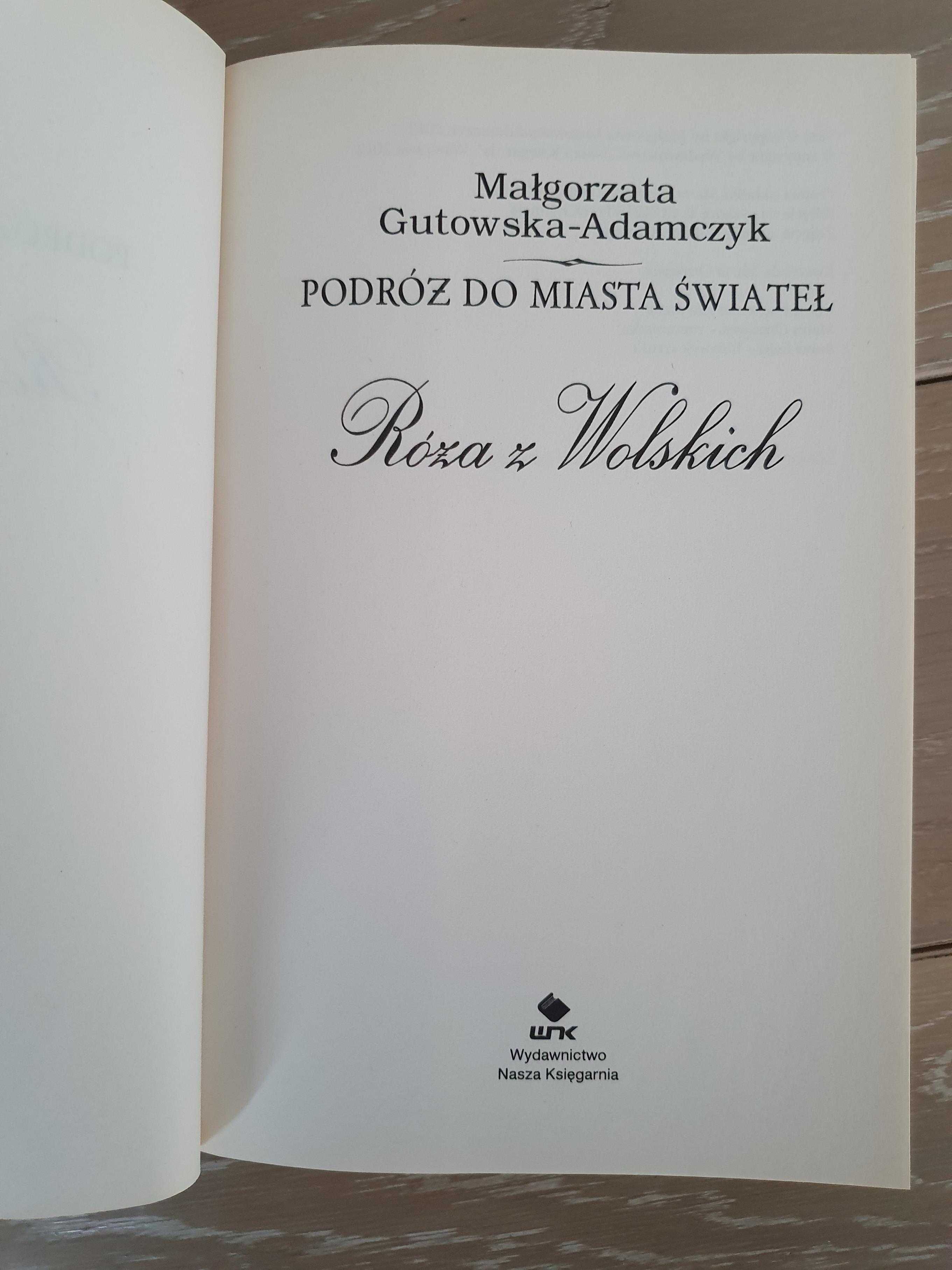 Podróż do miasta świateł; Małgorzata Gutowska - Adamczyk