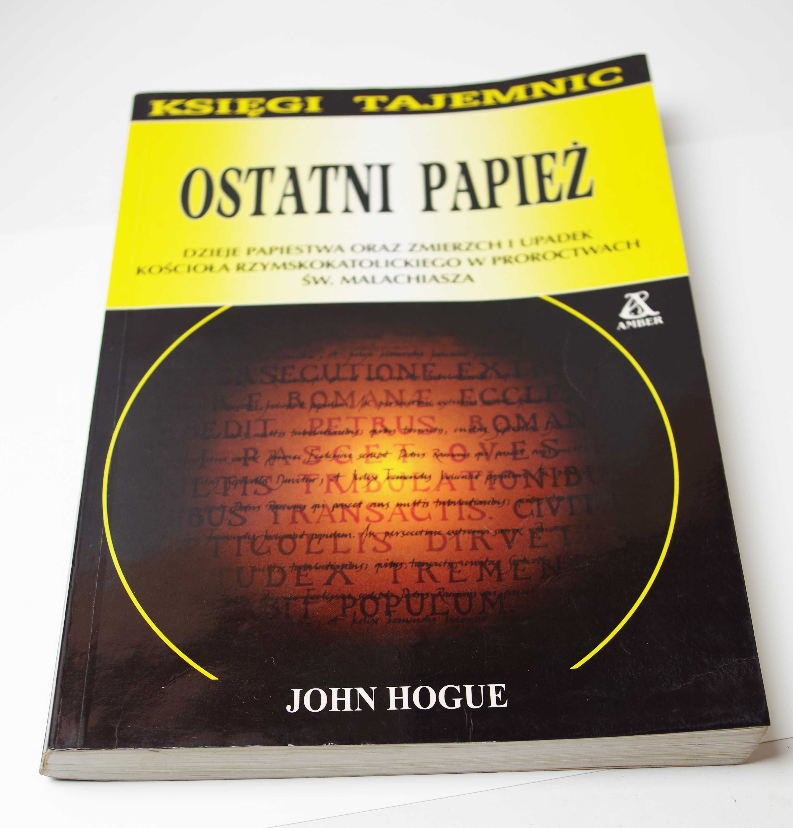 Sprzedam książkę Ostatni papież - John Hogue