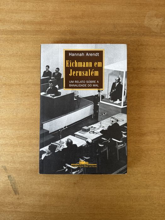 Eichmann em Jerusalém - Hannah Arendt