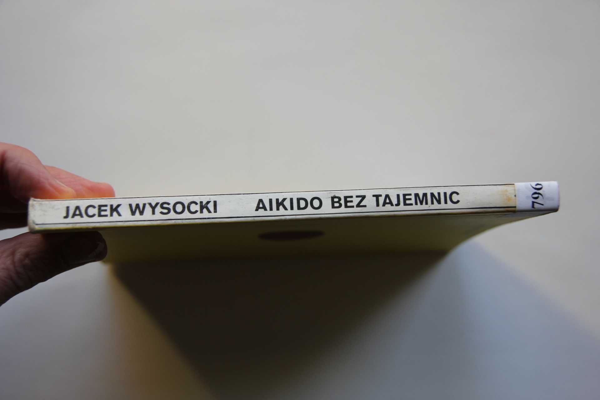 Aikido bez tajemnic Jacek Wysocki