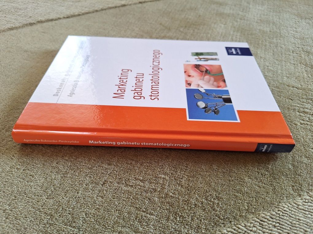 "Marketing gabinetu stomatologicznego" A. Bukowska-Piestrzyńska NOWA