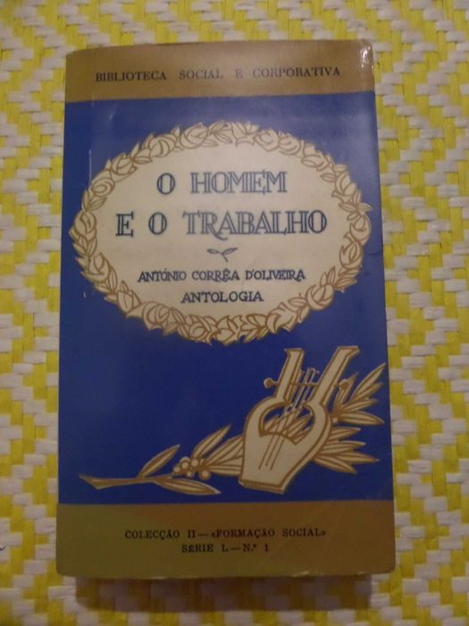 O Homem  e o  Trabalho
 
de António Corrêa d'Oliveira