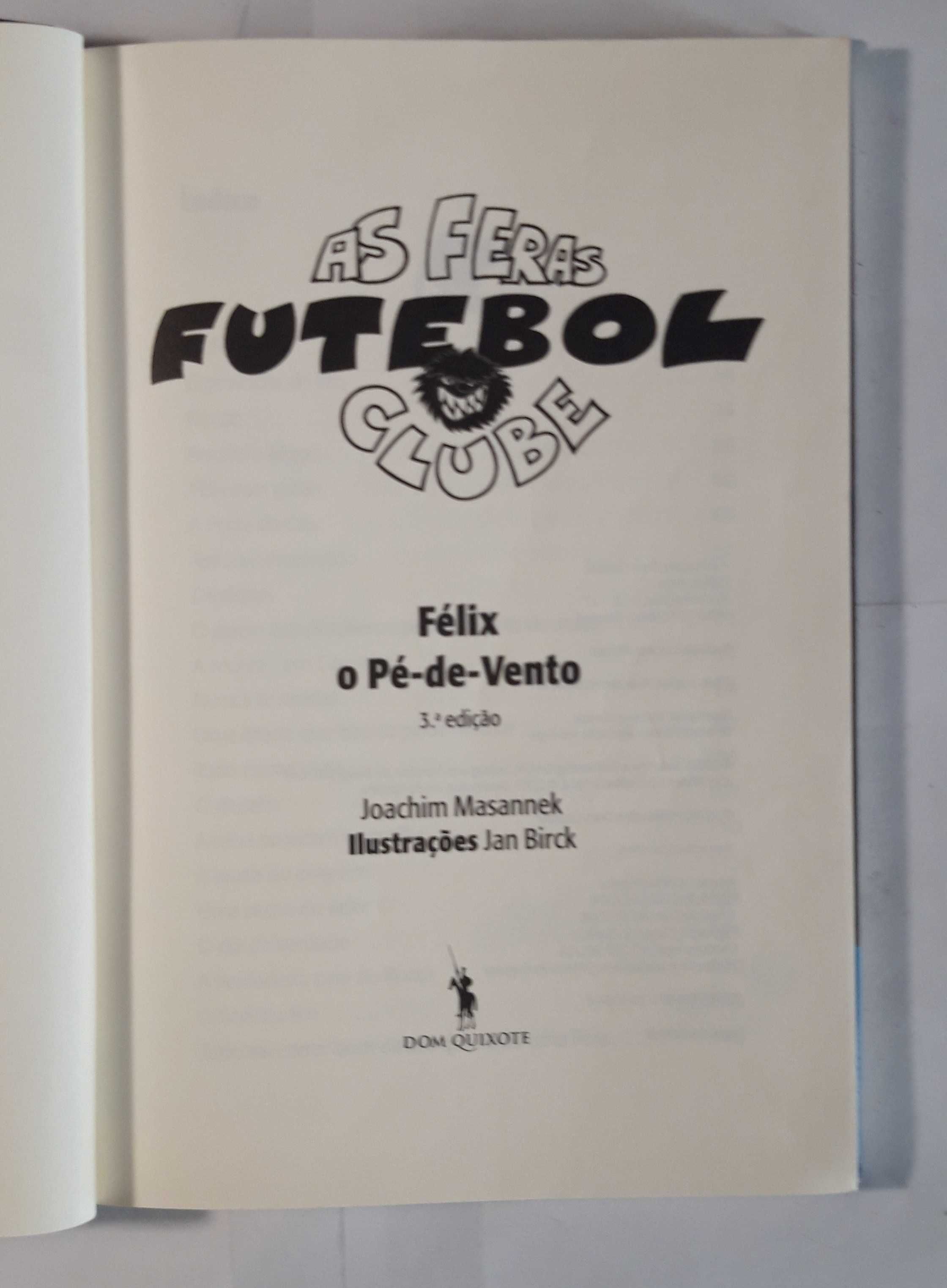 Livro- Ref CxC  - Joachim Masannek - As Feras Futebol Clube: Félix
