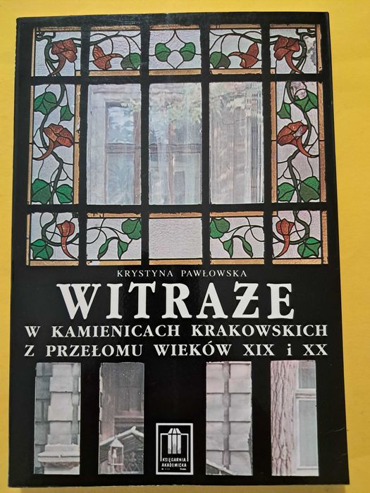Witraże w kamienicach krakowskich  z przełomu XIX i XX Pawłowska