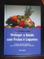 Proteger a saúde com frutas e legumes – Michael Hamm