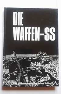 Die Waffen-SS: Eine Bilddokumentation Ponad 400 zdjęć Album