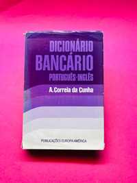 Dicionário Bancário Português-Inglês - A. Correia da Cunha