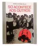 Só Acontece Aos Outros, de Maria Antónia Palla