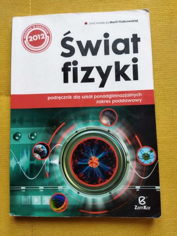 Fizyka podręcznik Świat fizyki podstawa dla technikum i liceum