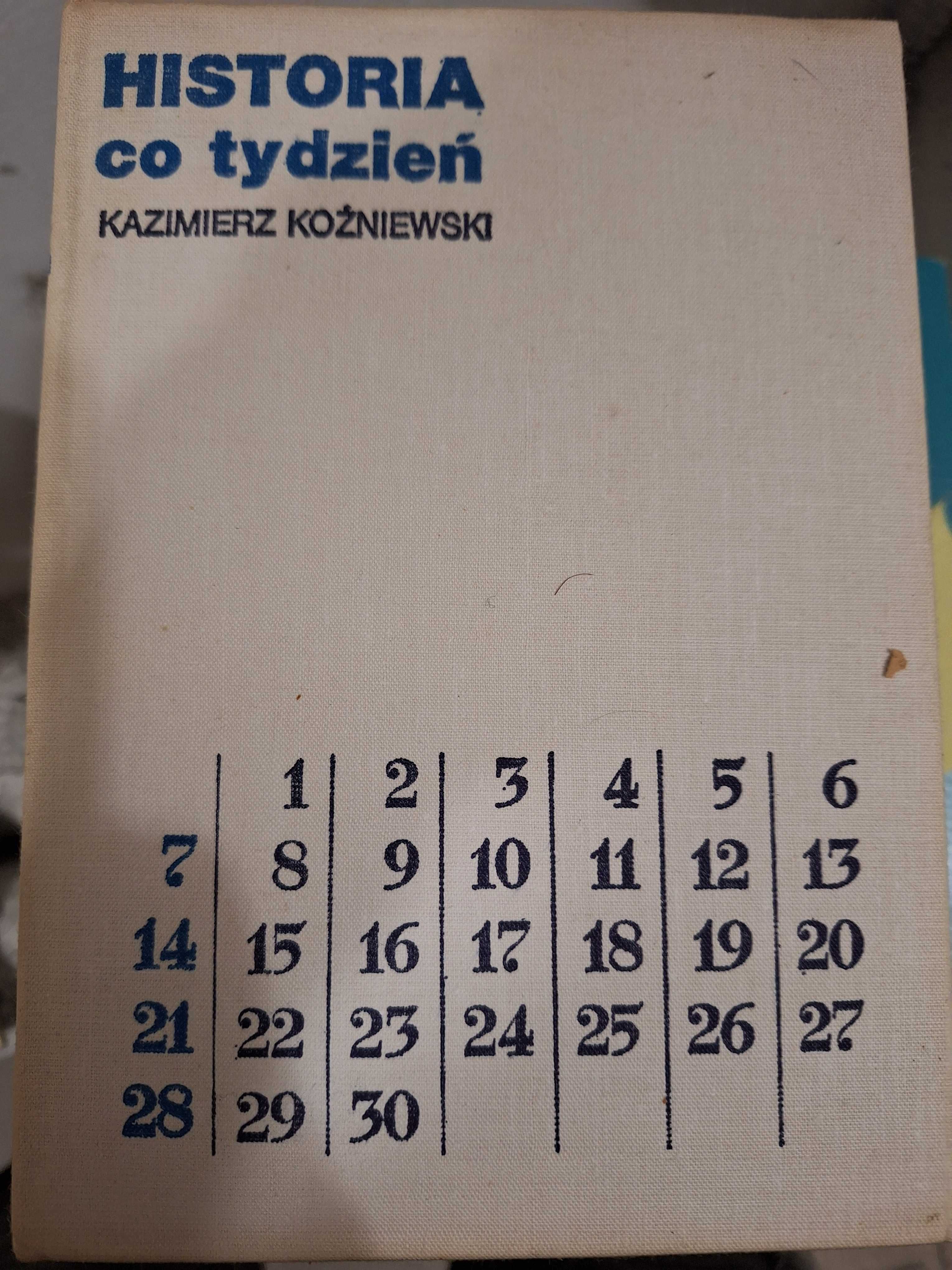 Historia co tydzień - Kazimierz Koźniewski