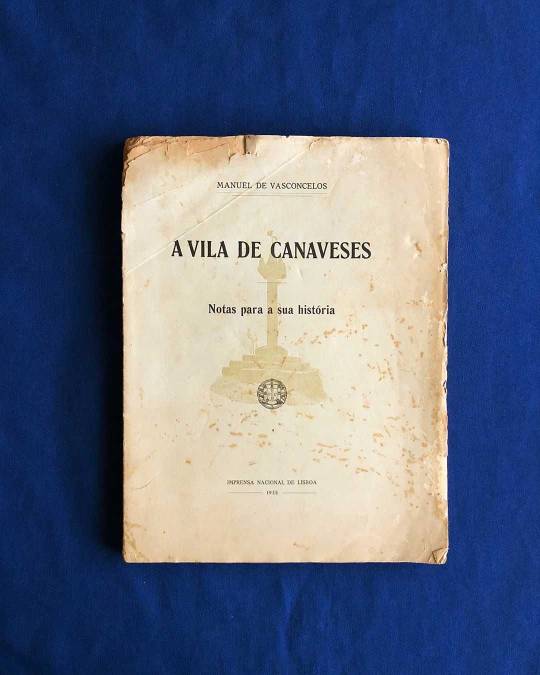 Manuel de Vasconcelos A VILA DE CANAVESES - 1935