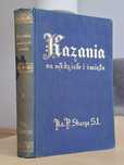 1938 r. Kazania na niedziele i święta całego roku. Piotr Skarga. Tom I