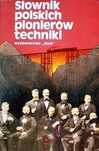 Słownik Polskich Pionierów Techniki B.orłowski