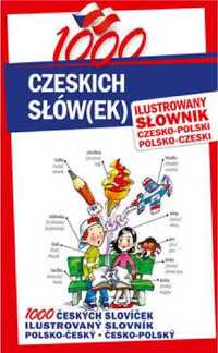 1000 czeskich słów(ek). Ilustrowany słownik... - praca zbiorowa