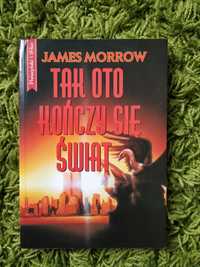 Tak oto kończy się świat James Morrow