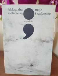 Książka "Moje i zasłyszane" Aleksandra Ziółkowska