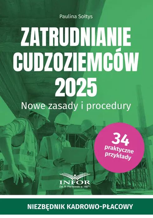 Zatrudnianie cudzoziemców 2025. Infor