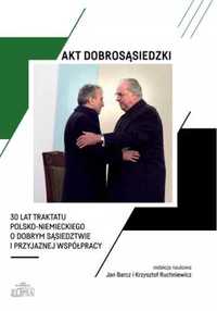 Akt dobrosąsiedzki - 30 lat Traktatu polsko - niem. - Jan Barcz, Krzy