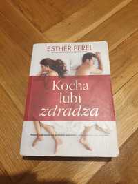 Esther Perel- Kocha, lubi, zdradza