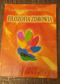 Filozofia zdrowia kwaśne, surowe, zimne Anna Ciesielska