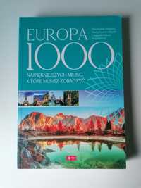 Europa 1000 najpiękniejszych miejsc, które musisz zobaczyć