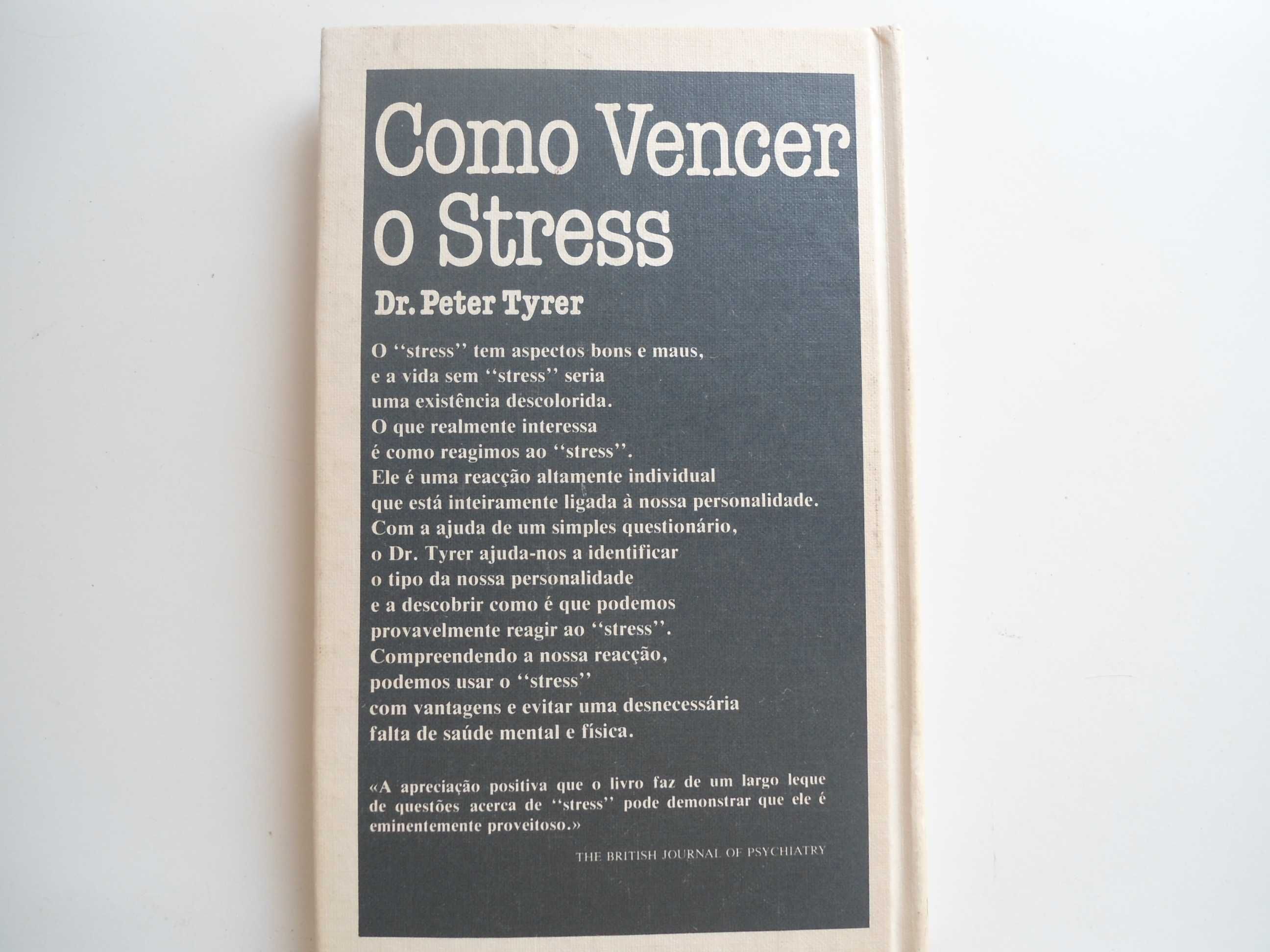 Como Vencer o Stress pelo Dr. Peter Tyrer