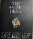 The Sacred Heart - Ana Atlas of the body seen through invasive surgery