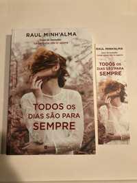 Todos os dias são para sempre- Raul Minh’alma (portes incluidos)