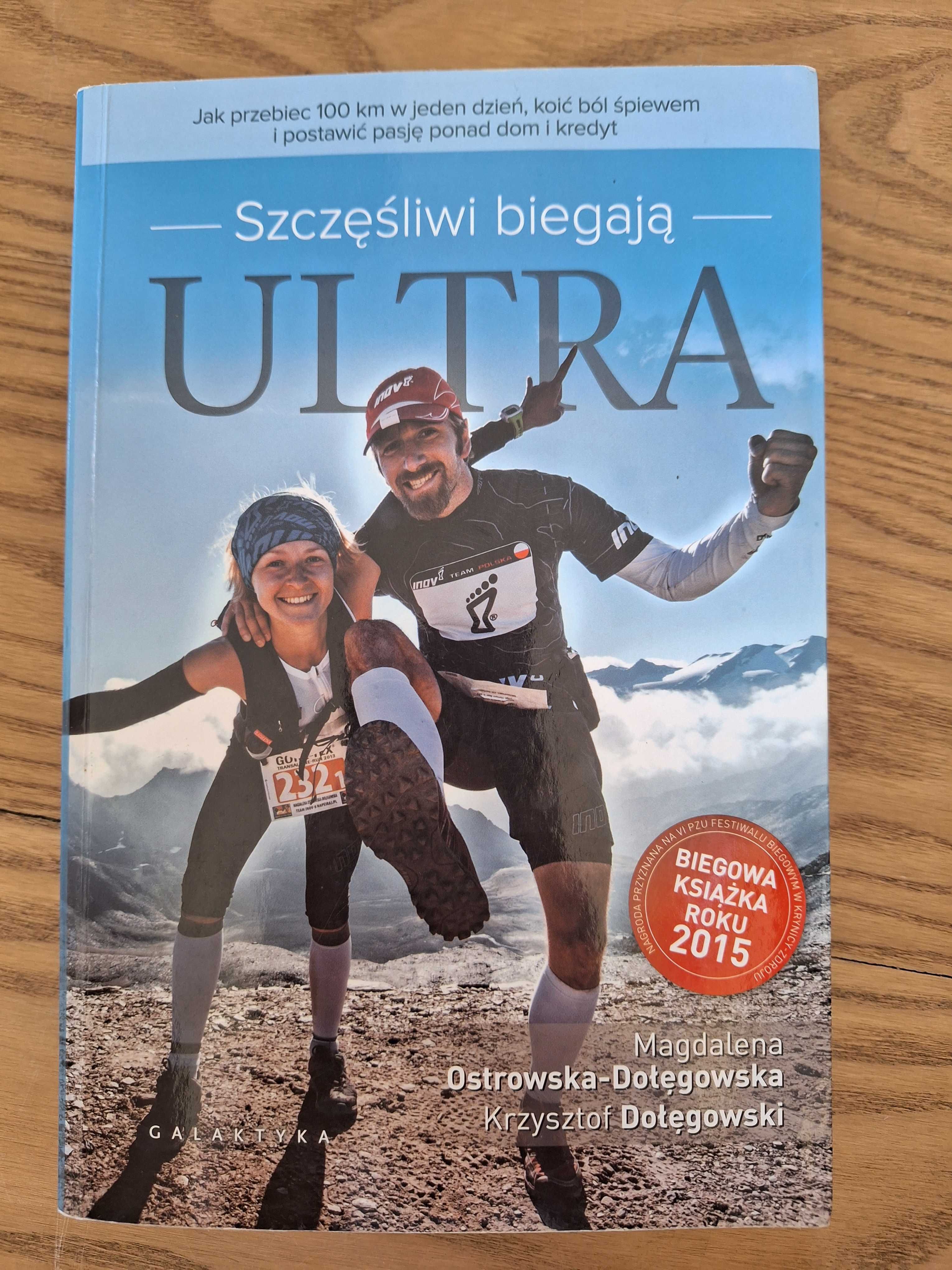 Krzysztof Dołęgowski Magda Dołęgowska Szczęśliwi biegają ultra