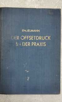 Der Offsetdruck in der Praxis Engelmann 1950