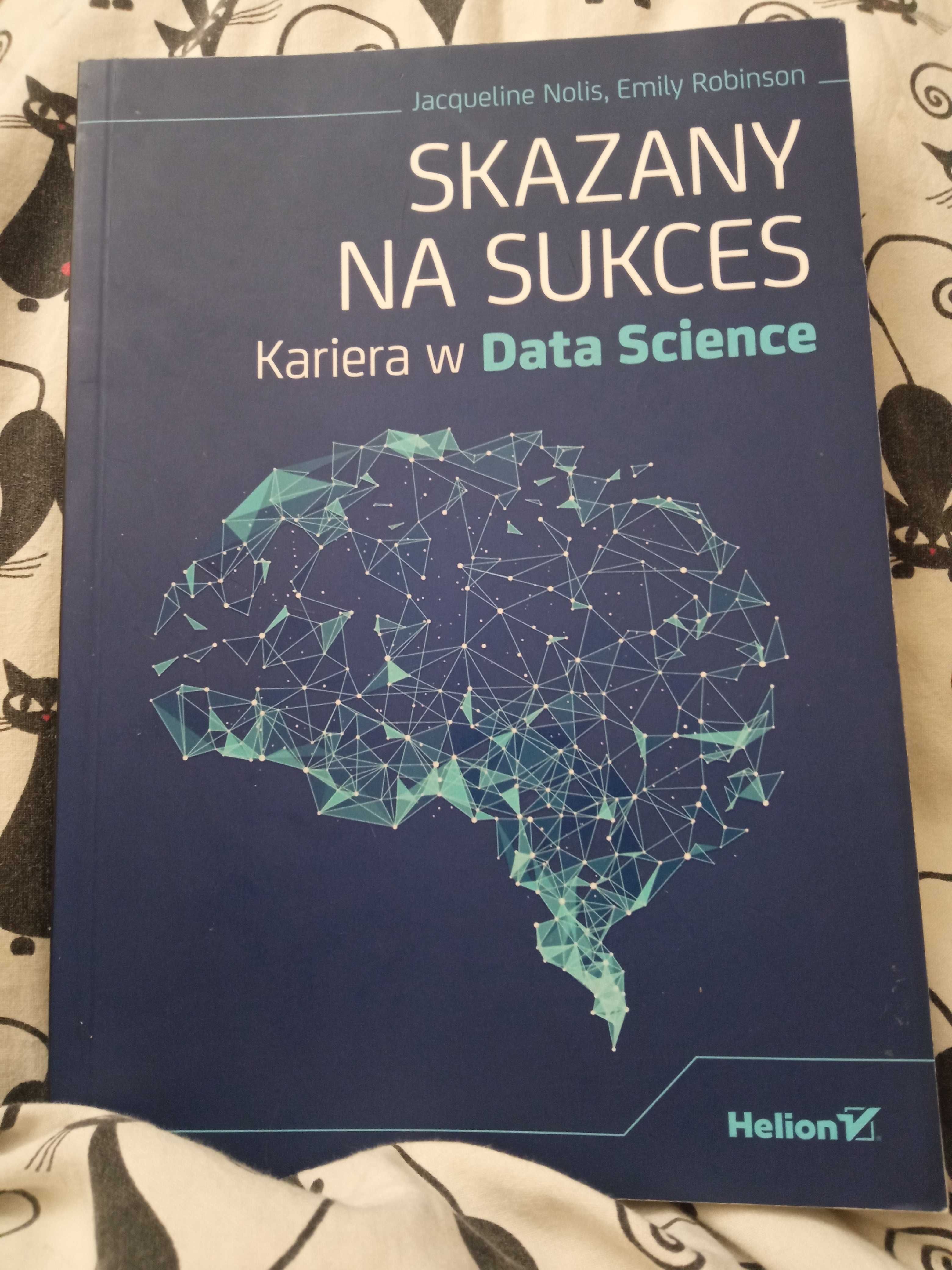 Skazany na sukces kariera w data science Nokia Robinson