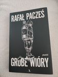 Rafał Pacześ. Grube wióry