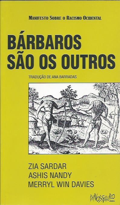 Manifesto sobre o racismo ocidental – Bárbaros são os outros_Zia Sarda