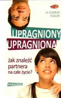 Upragniony, Upragniona. Jak Znaleźć Partnera.