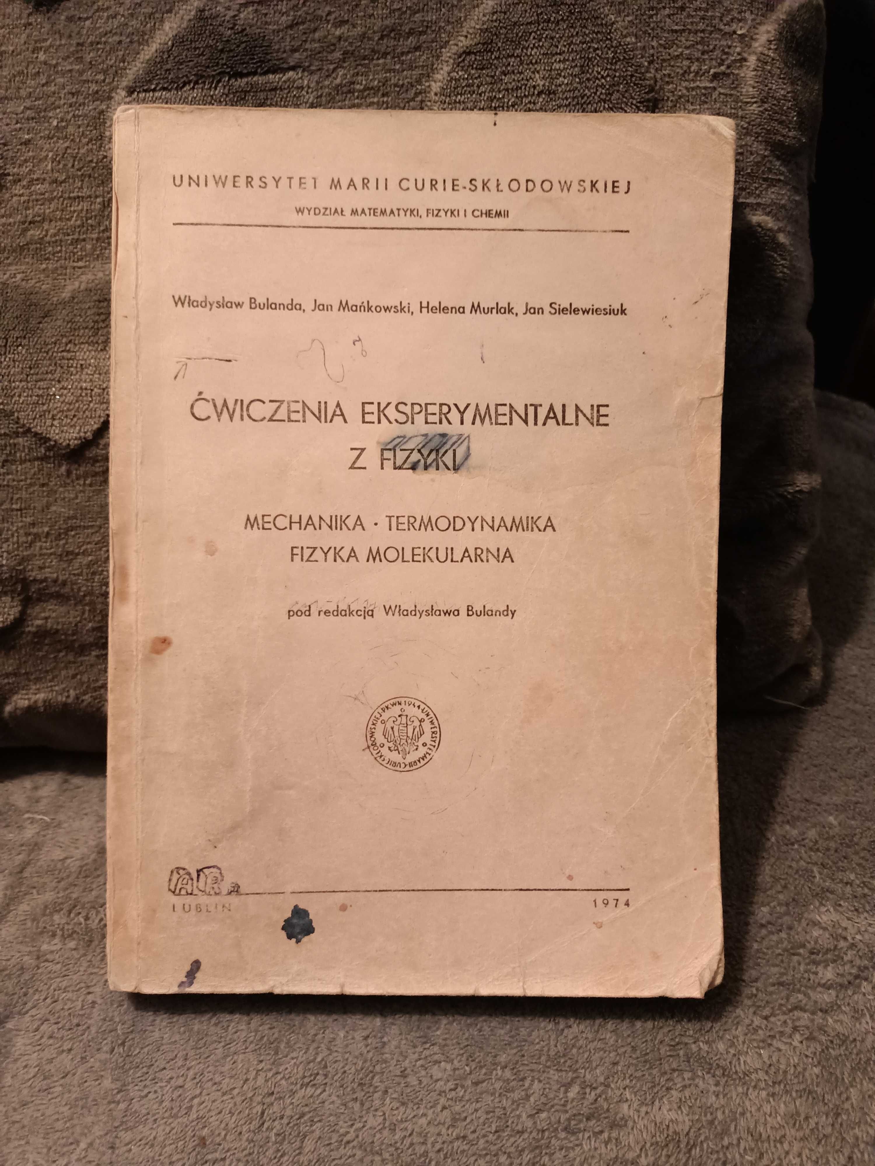 Ćwiczenia eksperymentalne z fizyki. Mechanika, termodynamika, molek ~~